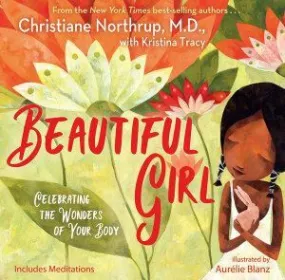 Beautiful Girl: Celebrating the Wonders of Your Body