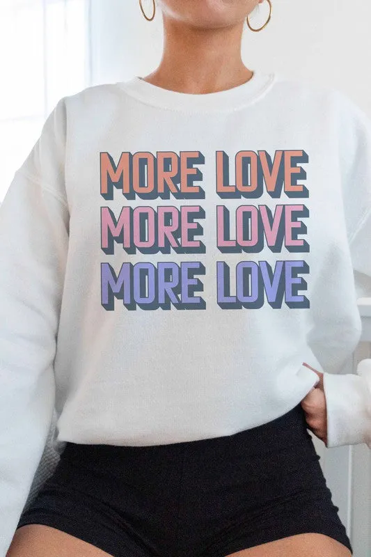 More Love Sweatshirt