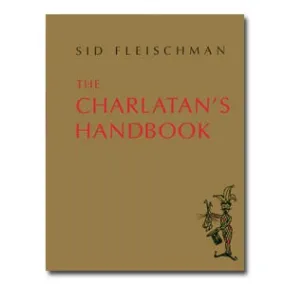 The Charlatan's Handbook by Sid Fleischman - Book